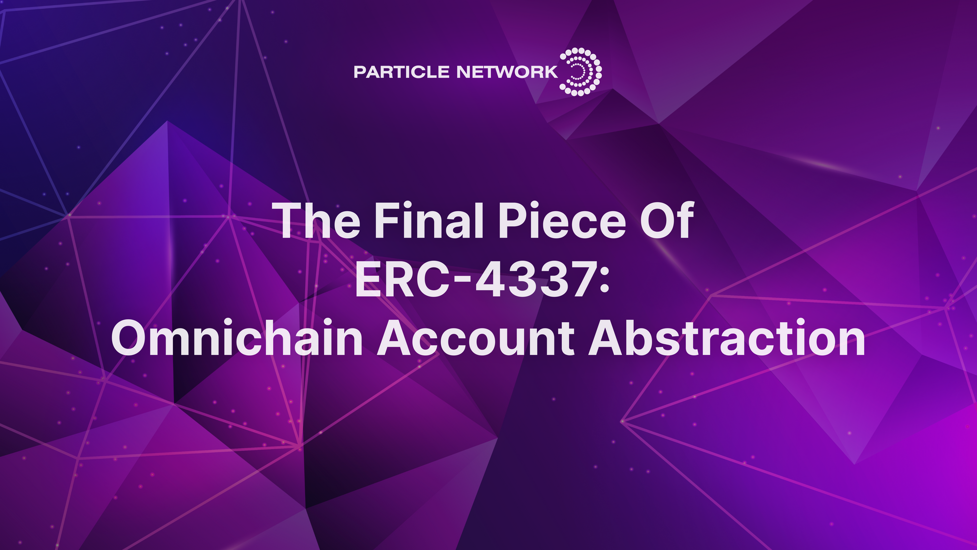 The Final Piece of ERC-4337: Omnichain Account Abstraction