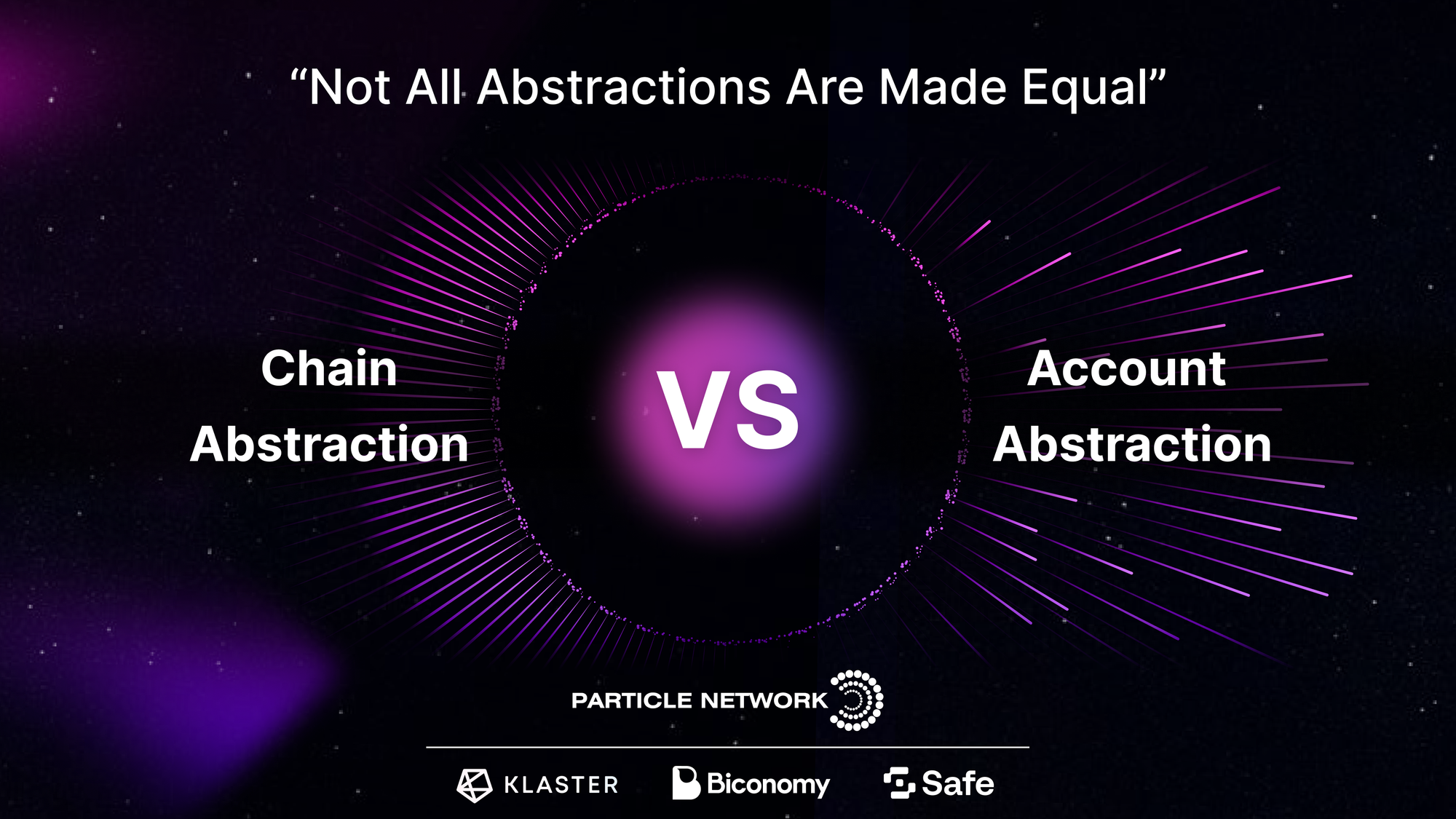 Chain Abstraction vs Account Abstraction (ft. Safe, Biconomy & Klaster): "Not All Abstractions Are Made Equal"