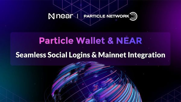Harnessing the Power of Web3: Uniting Particle Wallet with NEAR Mainnet