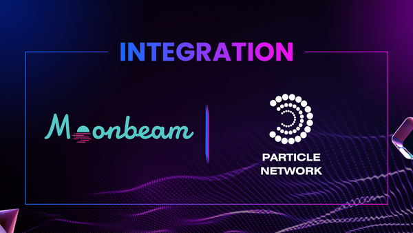 Moonbeam is now live on Particle Network