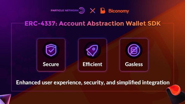 Particle Network and Biconomy Join Forces to Release Game-Changing MPC+AA Solution for Web3 Wallets