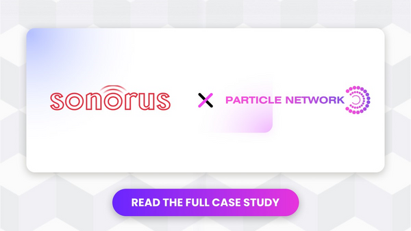 Striking the Perfect Chord in Web3: Sonorus and Particle Network’s Harmonic Alliance