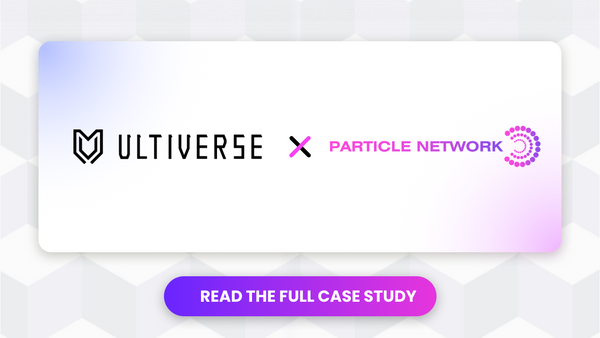 Ultiverse and Particle Network: Bridging the Web2 to MetaFi Frontier