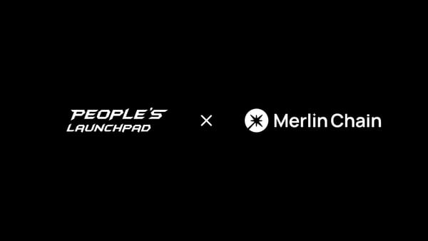 The People's Launchpad Is LIVE! Participate To Get Merlin Chain Tokens